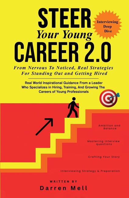 Steer Your Young Career Without Any Fear 2.0 -- Interviewing Deep Dive