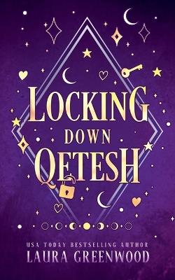 Locking Down Qetesh - Laura Greenwood - cover
