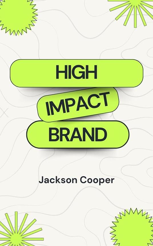 High Impact Brand