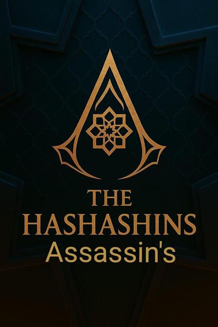 The Hashshashin Assassin’s