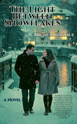 The Light Between Snowflakes - Hichem Karoui - cover