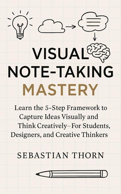 Visual Note-Taking Mastery
