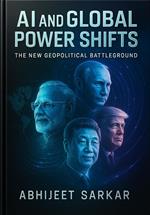 AI and Global Power Shifts: The New Geopolitical Battleground