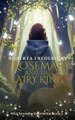 Rosemary and the Fairy King