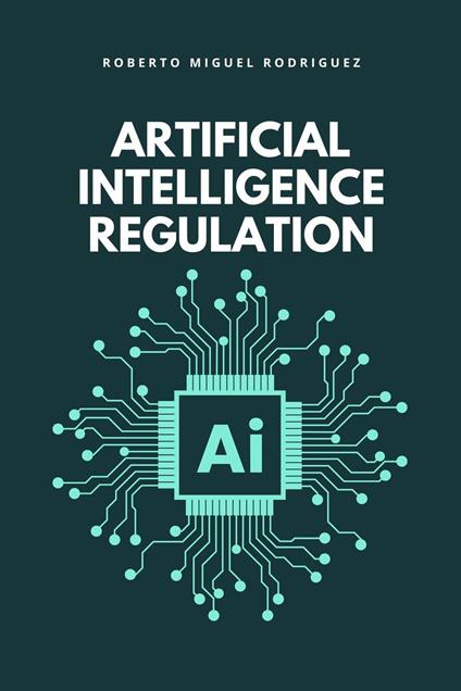 Artificial Intelligence Regulation