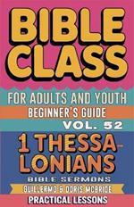 Bible Class for Adults and Youth: Beginner's Guide - 1 Thessalonians