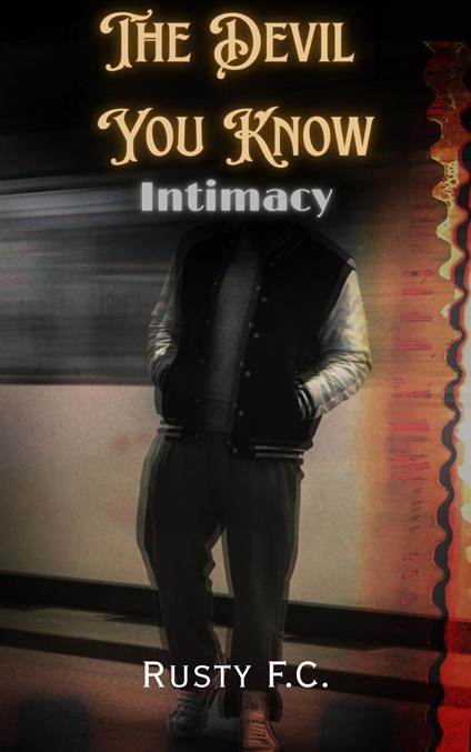 The Devil You Know: Intimacy - Rusty F.C. - ebook
