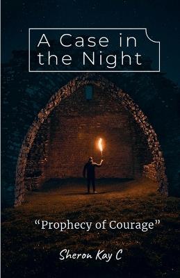 A Case in The Night - Sheron Kay - cover