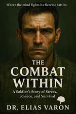 The Combat Within