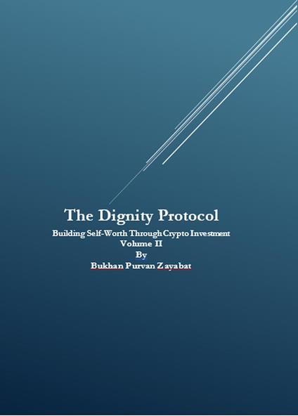 The Dignity Protocol: Building Self-Worth Through Crypto Investment