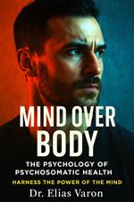 Mind Over Body