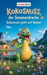 Kokosnuss, der Sommerdrache - Kokosnuss geht auf Reisen