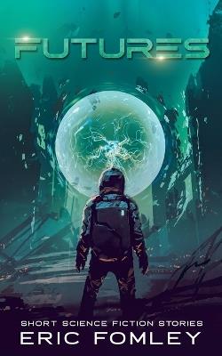 Futures - Eric Fomley - cover