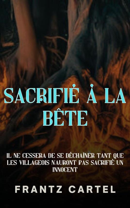 Sacrifié à la Bête