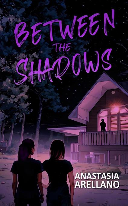 Between the Shadows - Anastasia Arellano - ebook