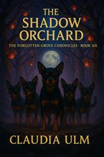 The Shadow Orchard