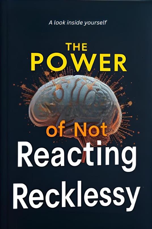The power of not reacting recklessy