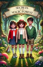 Secrets of the Magic Forest