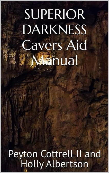 Superior Darkness Cavers Aid Manual