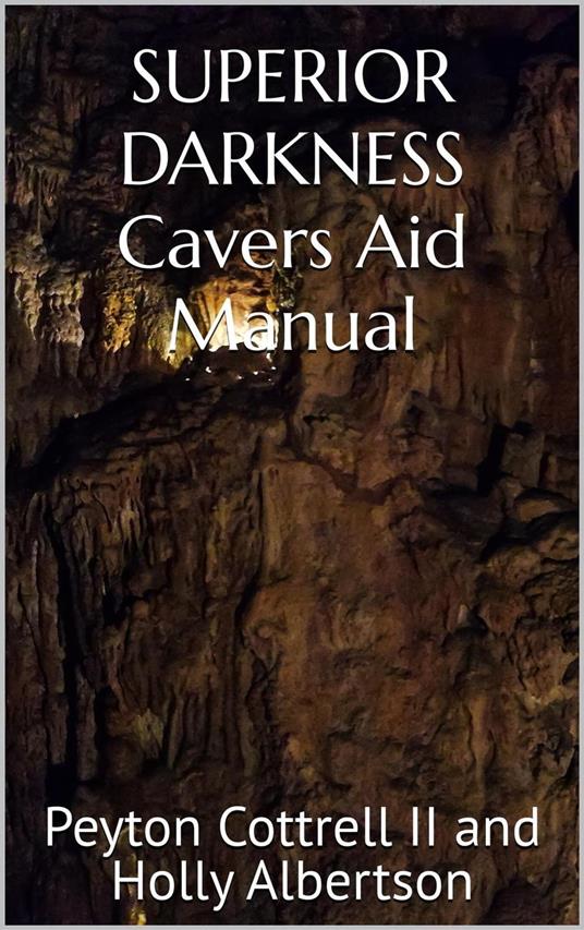 Superior Darkness Cavers Aid Manual