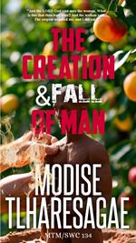 The Creation And Fall Of Man