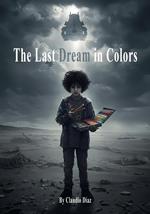 The Last Dream in Colors