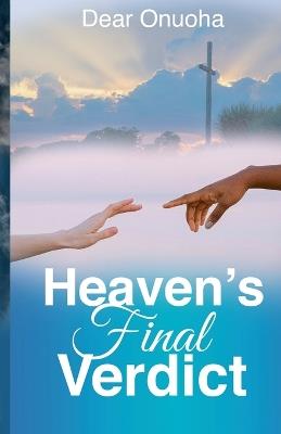 Heaven's Final Verdict - Dear Onuoha - cover