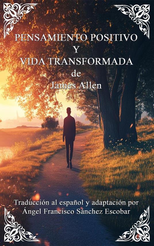 PENSAMIENTO POSITIVO Y VIDA TRANSFORMADA