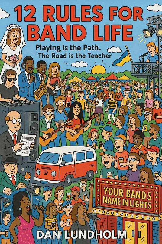 12 Rules for Band Life