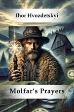 Molfar's Prayers