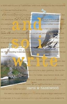 And So I Write - Carol Hazelwood - cover