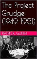 The Project Grudge (1949-1951)