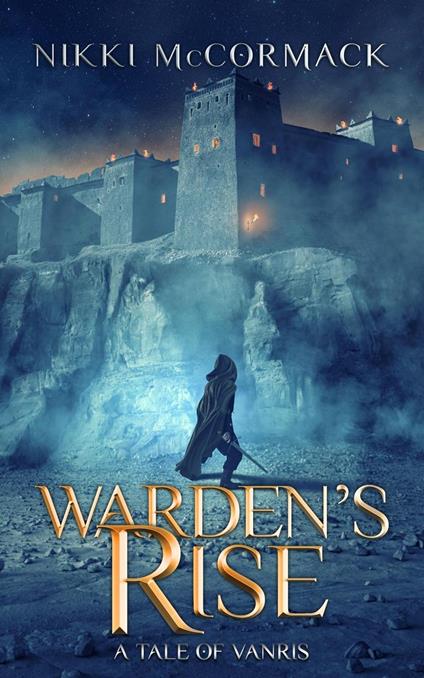 The Warden's Rise, A Tale of Vanris