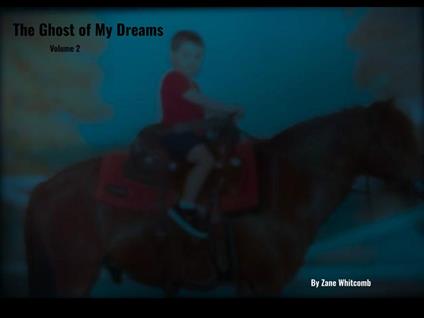 The Ghost of My Dreams