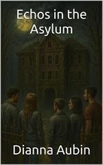 Echos in the Asylym