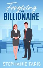 Forgiving the Billionaire