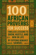 100 African Proverbs For Success