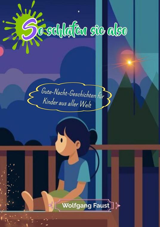 So schlafen sie also: Gute-Nacht-Geschichten für Kinder aus aller Welt - Wolfgang Faust - ebook