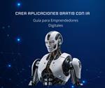 Crea Aplicaciones Gratis con IA