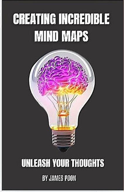 Creating Incredible Mind Maps