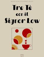 Tre Tè con il Signor Low: Racconti Bilingue per Imparare l'Inglese