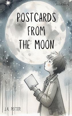 Postcards From The Moon - J a Potter - cover