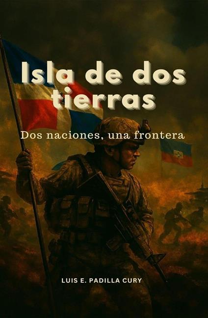 Isla de Dos Tierras: Dos naciones, una frontera