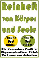 Reinheit von Körper und Seele