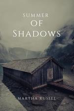 Summer of Shadows