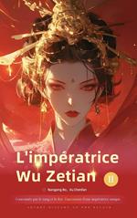 Couronnée par le sang et le feu : Impératrice Wu Zetian