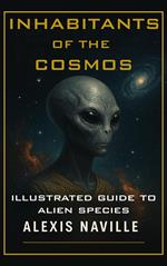 Inhabitants of the Cosmos