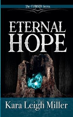Eternal Hope - Kara Leigh Miller - cover
