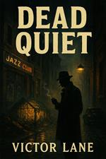 Dead Quiet