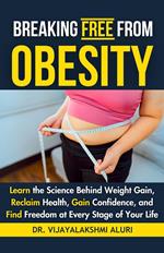 Breaking free from Obesity